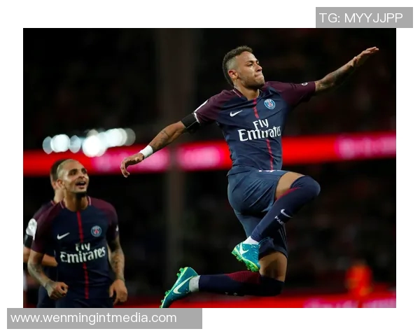 深入解析巴黎圣日耳曼阵容及其明星球员的战术特点与未来展望